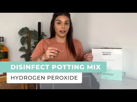 Disinfect Your Potting Medium Using Hydrogen Peroxide - Oxygen Plus